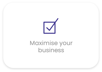Maximise your Business